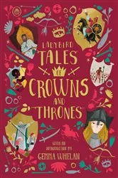 Book cover of Ladybird Tales of Crowns and Thrones by Yvonne Battle-Felton
