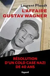Book cover of L'Affaire Gustav Wagner by Laurent Pfaadt