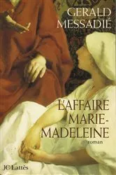 Book cover of L'affaire Marie Madeleine by Gerald Messadié