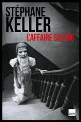 Book cover of L'Affaire Silling by Stéphane Keller