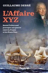 Book cover of L'Affaire XYZ by Guillaume Debré