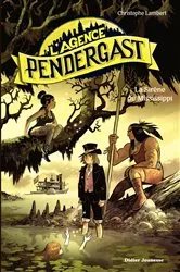 Book cover of L'Agence Pendergast, tome 3 - La Sirène du Mississippi by Unknown