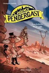 Book cover of L'Agence Pendergast - tome 5 by Christophe Lambert