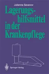 Book cover of Lagerungshilfsmittel in der Krankenpflege by Julianna Savanov
