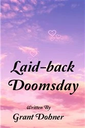 Book cover of Laid-back Doomsday by Grant Dohner
