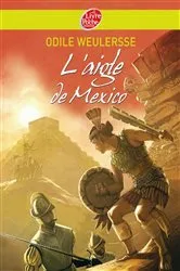 Book cover of L'aigle de Mexico by Odile Weulersse