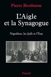 Book cover of L'Aigle et la Synagogue by Pierre Birnbaum