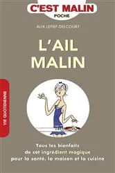 Book cover of L'ail, c'est malin by Alix Lefief-Delcourt