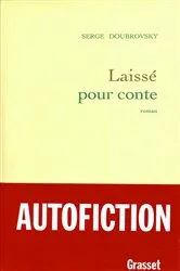 Book cover of Laissé pour conte by Serge Doubrovsky