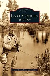 Book cover of Lake County by Lake County Historical Society