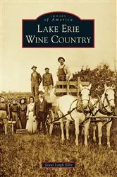 Book cover of Lake Erie Wine Country by Jewel Leigh Ellis