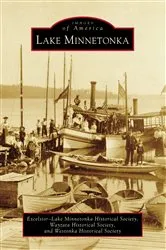 Book cover of Lake Minnetonka by Excelsior-Lake Minnetonka Historical Society