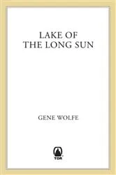 Book cover of Lake of the Long Sun by Gene Wolfe