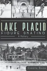 Book cover of Lake Placid Figure Skating by Christie Sausa