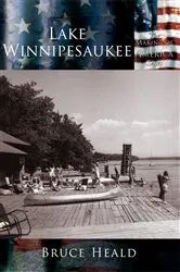 Book cover of Lake Winnipesaukee by Bruce Heald