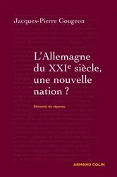 Book cover of L'Allemagne dans le XXIe siècle : une nouvelle nation ? by Jacques-Pierre Gougeon