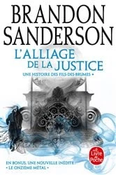 Book cover of L'Alliage de la justice (Fils-des-Brumes : Wax & Wayne, Tome 1) by Brandon Sanderson
