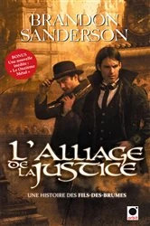 Book cover of L'Alliage de la justice (Une histoire des Fils-des-brumes) by Brandon Sanderson