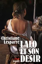 Book cover of Lalo et son désir by Christiane Lesparre