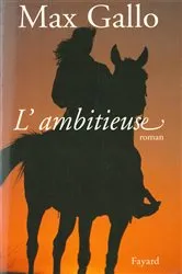 Book cover of L'Ambitieuse by Max Gallo