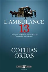 Book cover of L'ambulance 13 by Patrick Cothias