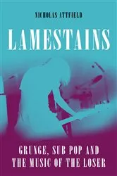 Book cover of Lamestains by Nicholas Attfield