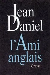 Book cover of L'ami anglais by Jean Daniel