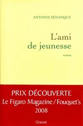 Book cover of L'ami de jeunesse by Antoine Sénanque