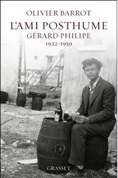 Book cover of L'ami posthume, Gérard Philipe (1922-1959) by Olivier Barrot