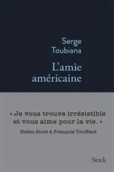 Book cover of L'amie américaine by Serge Toubiana