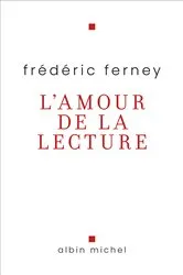 Book cover of L'Amour de la lecture by Frédéric Ferney