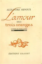 Book cover of L'amour des trois oranges by Alexandre Arnoux