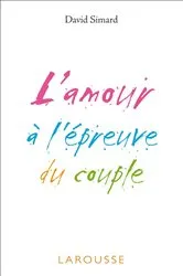 Book cover of L'amour à l'épreuve du couple by David Simard