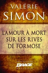 Book cover of L'Amour à mort sur les rives de Formose by Valérie Simon