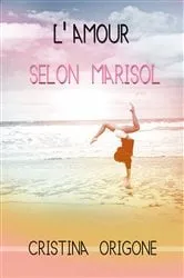 Book cover of L'amour selon Marisol by Cristina Origone