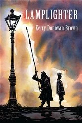 Book cover of Lamplighter by Kerry Donovan Brown