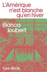 Book cover of L'Amérique n'est blanche qu'en hiver by Unknown