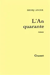 Book cover of L'an quarante by Henri Anger
