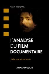 Book cover of L'analyse du film documentaire by Yann Kilborne