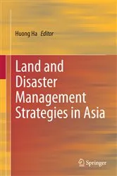 Book cover of Land and Disaster Management Strategies in Asia by Huong Ha