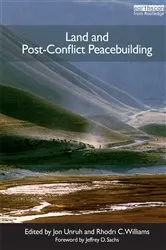 Book cover of Land and Post-Conflict Peacebuilding by Jon Unruh