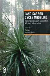 Book cover of Land Carbon Cycle Modeling by Yiqi Luo