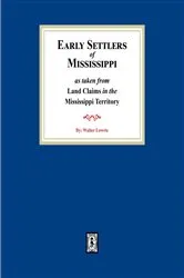 Book cover of Land Claims in the Mississippi Territory by Walter Lowrie