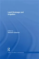 Book cover of Land Drainage and Irrigation by Salvatore Ciriacono