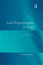 Book cover of Land Expropriation in Israel by Yifat Holzman-Gazit