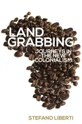 Book cover of Land Grabbing by Stefano Liberti