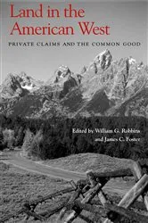 Book cover of Land in the American West by William G. Robbins