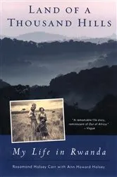 Book cover of Land of a Thousand Hills by Rosamond Halsey Carr