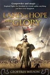 Book cover of Land of Hope and Glory by Geoffrey Wilson