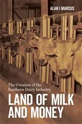 Book cover of Land of Milk and Money by Alan I. Marcus